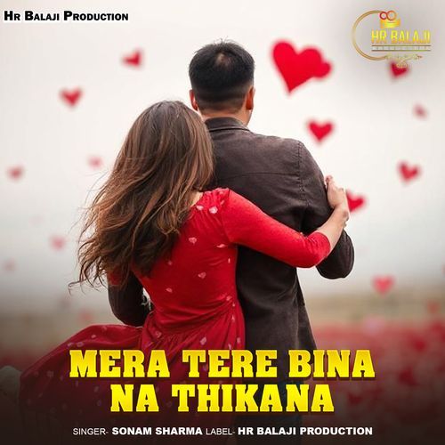 Mera Tere Bina Na Thikana