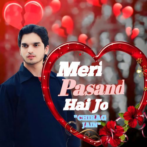 Meri Pasand Hai Jo