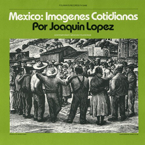 Mexico: Imagenes Cotidianas: Contemporary Mexican Folksongs_poster_image