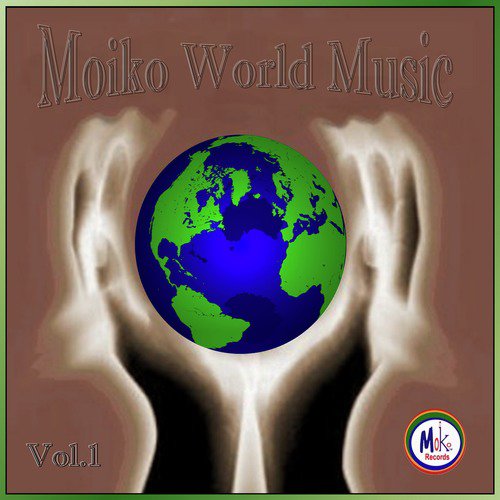 Moiko World Music Vol. 1