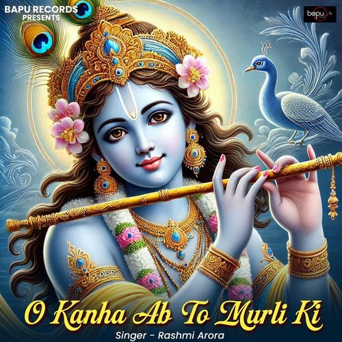 O Kanha Ab To Murli Ki