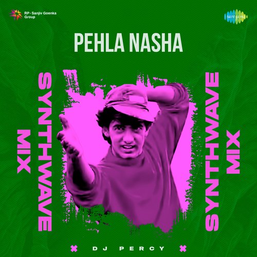 Pehla Nasha Synthwave Mix