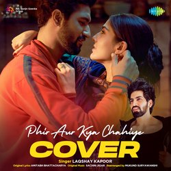 Phir Aur Kya Chahiye - Cover by Laqshay Kapoor-QlsSBBtaZFk