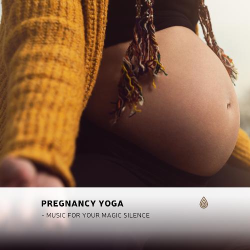 Pregnancy Yoga - Music for Your Magic Silence