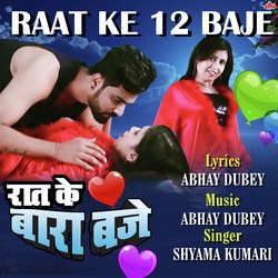 Raat Ke 12 Baje-RilGAwB0U2Y