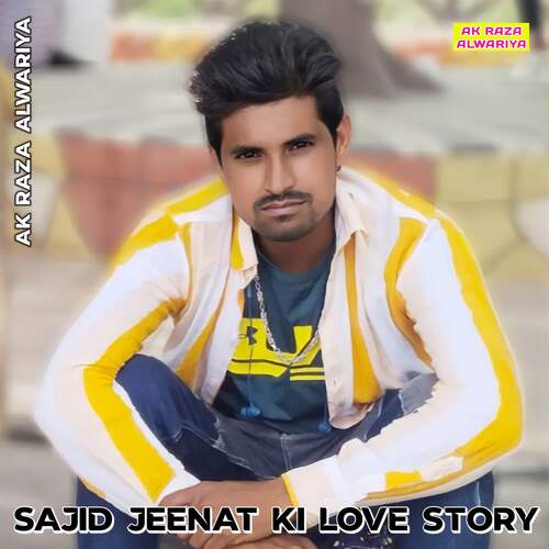 SAJID JEENAT KI LOVE STORY