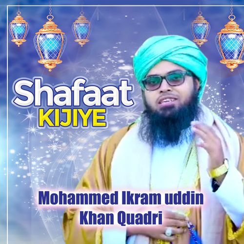 Shafaat Kijiye