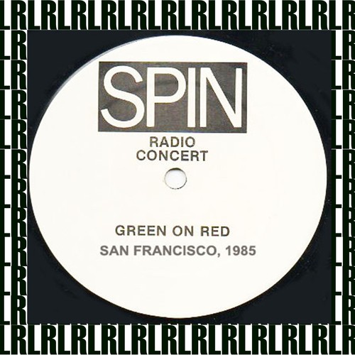 Spin Radio Concert Series, I-Beam, San Francisco, Ca. 1985 (Remastered) [Live FM Radio Broadcasting]
