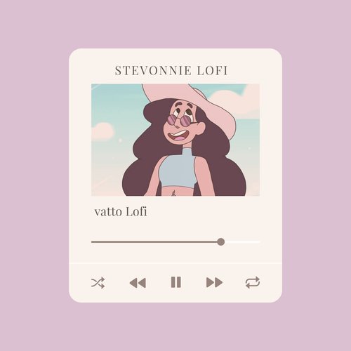 Stevonnie Lofi (Aesthetic  Mix)