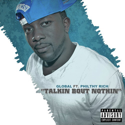 Talkin Bout Nothin (feat. Philthy Rich)