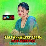 Tera Naam Leke Yaara Ham Jirhe Hai