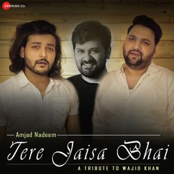 Tere Jaisa Bhai - A Tribute to Wajid Khan-ETIuRCRDVlc