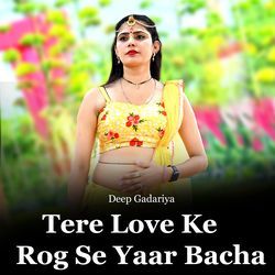 Tere Love Ke Rog Se Yaar Bacha