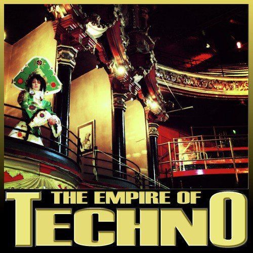 The Empire Of Techno