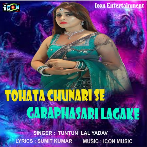 Tohara Chunari Se Garphasari Lagake