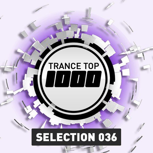 Trance Top 1000 Selection, Vol. 36