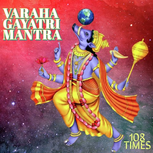 Varaha Gayatri Mantra 108 Times (Vedic Chants)