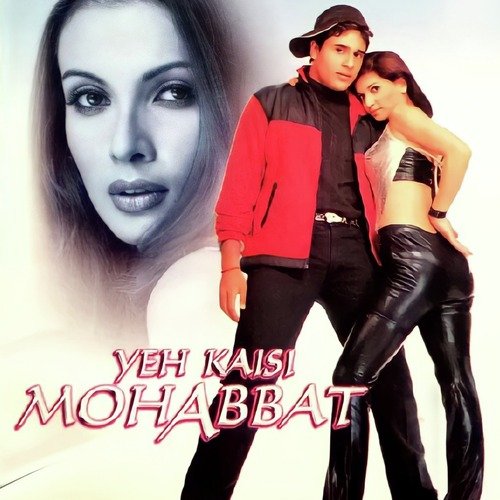 Yeh Kaisi Mohabbat