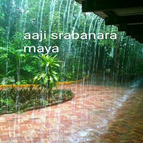 aaji srabanara maya