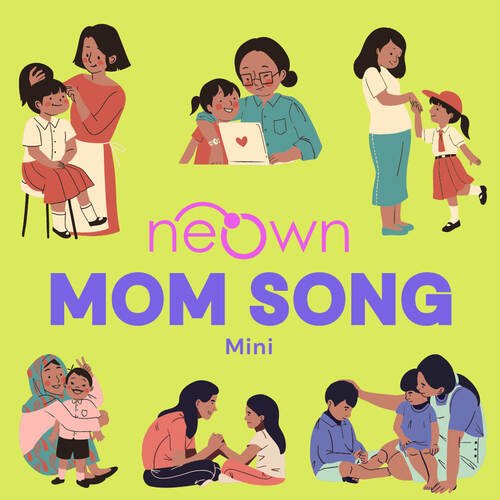 neOwn Mom Song Mini