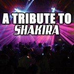 A Tribute To Shakira