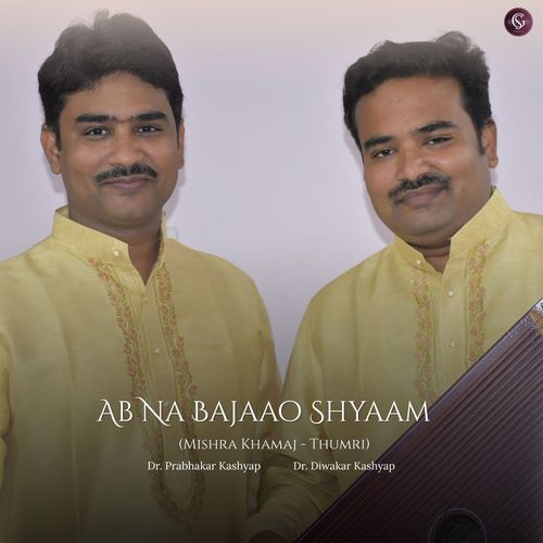 Ab Na Bajaao Shyaam (Mishra Khamaj Thumri)