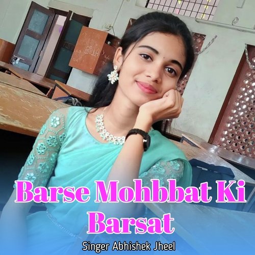 Barse Mohbbat Ki Barsat