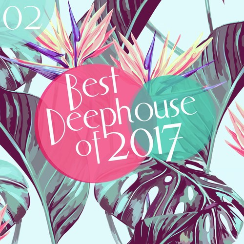 Best of Deephouse 2017, Vol. 2