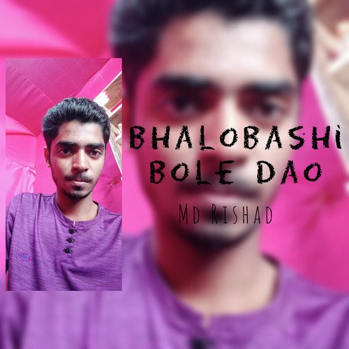 Bhalobashi Bole Dao