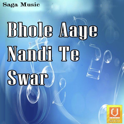 Bhole Aaye Nandi Te Swar