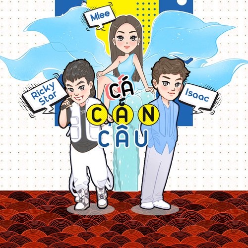 Cá Cắn Câu (feat. Isaac &amp; Ricky Star)_poster_image