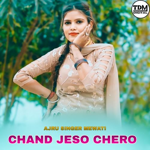 CHAND JESO CHERO