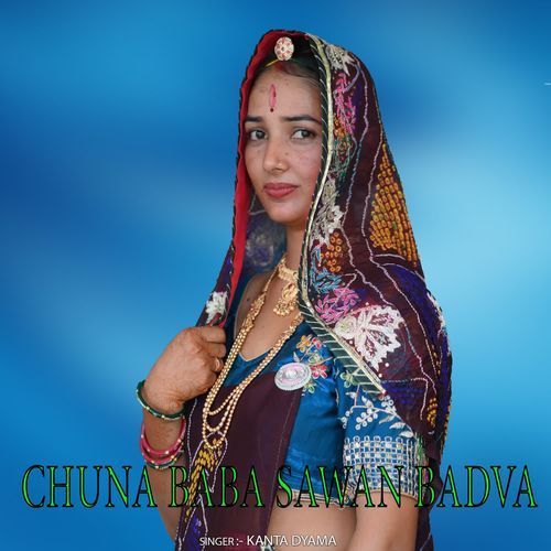 CHUNA BABA SAWAN BADVA