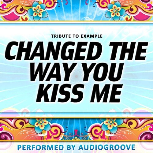 Changed the Way You Kiss Me_poster_image