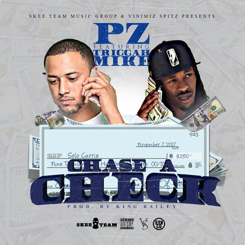Chase a Check (feat. Triggah Mike)