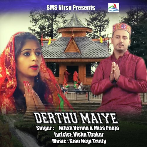 DERTHU MAIYE