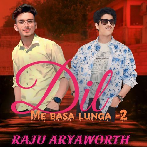 Dil Main Basa Lunga 2