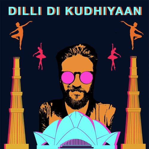 Dilli Di Kudhiyaan (From Songs of Dance)_poster_image