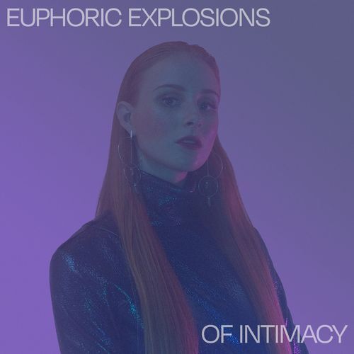 Euphoric Explosions Of Intimacy_poster_image