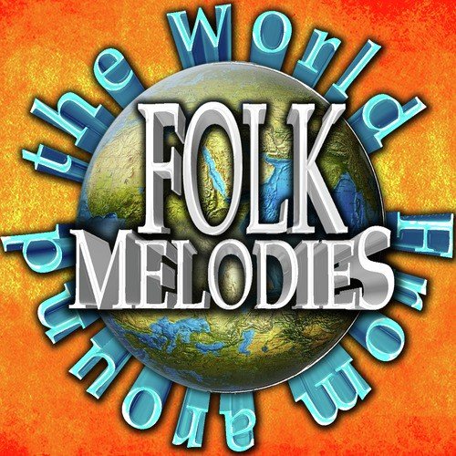 Folk Melodies from Around the World