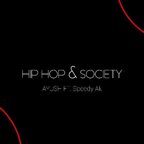 HIP HOP & SOCIETY (feat.  Speedy_ak) (Live from channel)