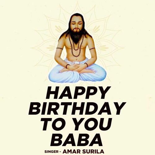 Happy Birthday To You Baba