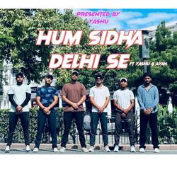 Hum Sidha Delhi Se-IxgGWUF6XnU