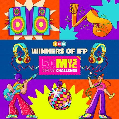 IFP Winners of 50 Hour Music Challenge 2025