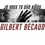 Je veux te dire adieu