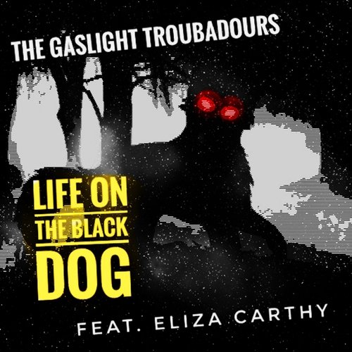 Life On the Black Dog (feat. Eliza Carthy) cover art