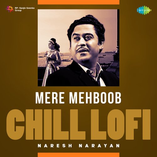 Mere Mehboob - Chill Lofi
