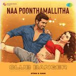 Naa Poonthamallitha - Club Banger