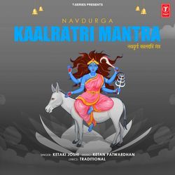 Navdurga Kaalratri Mantra-MgIodEZXb1Y