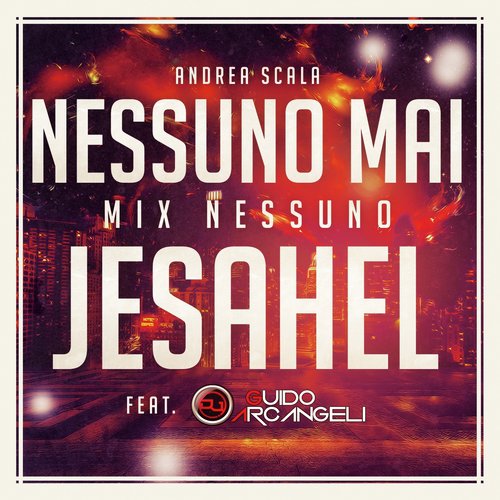 Nessuno mai / Jesahel